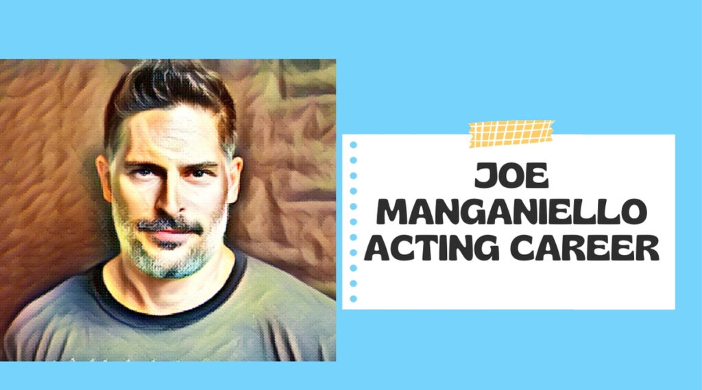 Joe Manganiello Acting Career