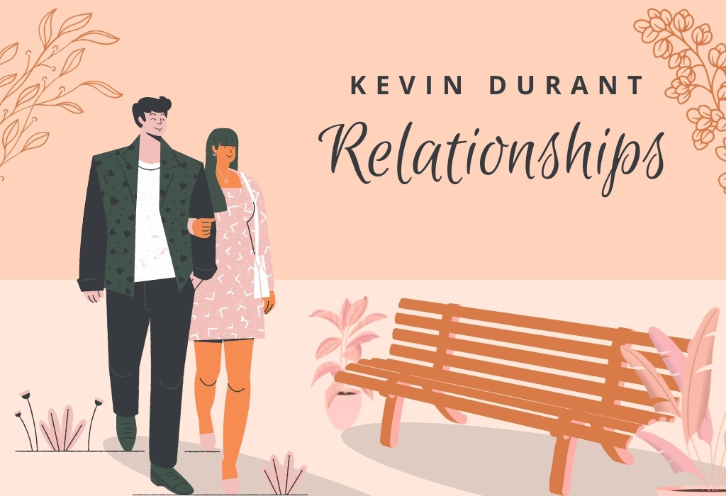 Kevin Durant Relationships