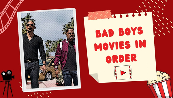 Bad Boys Movies In Order