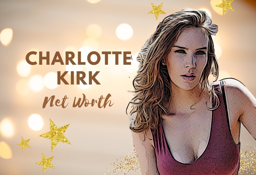 Charlotte Kirk Net Worth