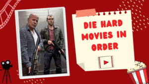 Die Hard Movies In Order