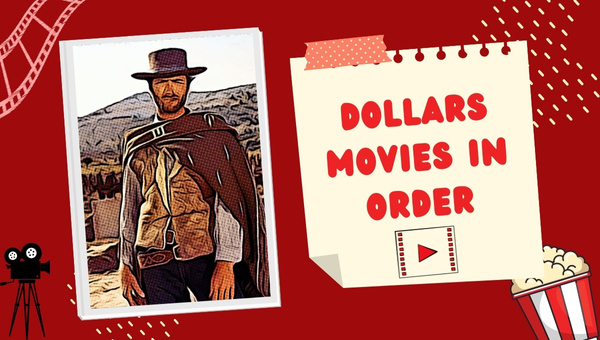 Dollars Movies In Order