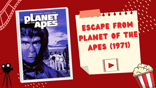 Escape from Planet of the Apes (1971)