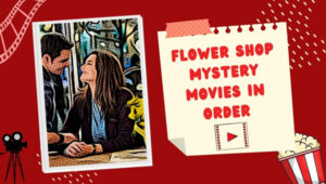 Flower Shop Mystery Movies In Order