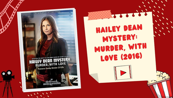 Hailey Dean Mystery Movies in Order