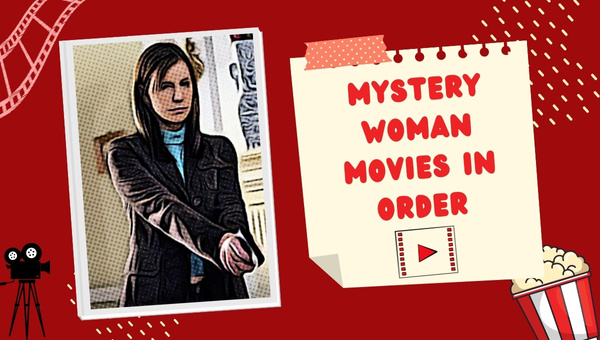 Mystery Woman Movies In Order