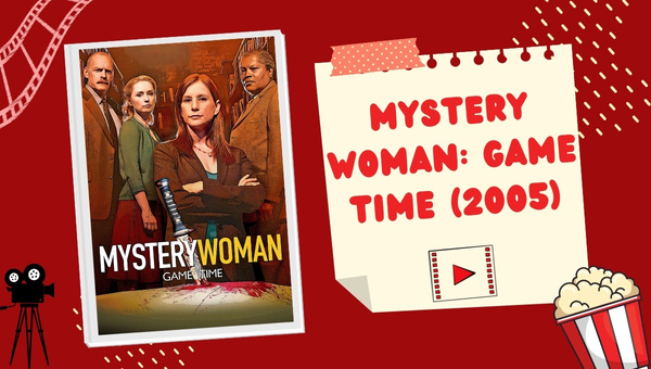 Mystery Woman: Game Time (2005)