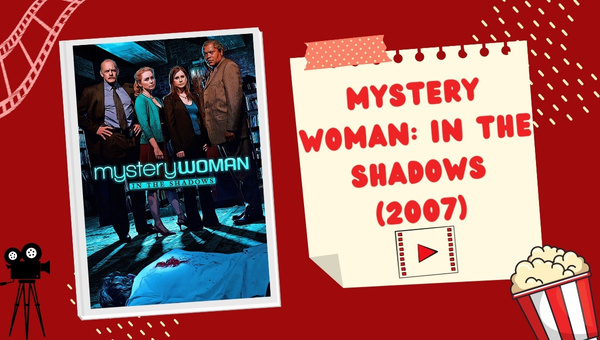Mystery Woman: In the Shadows (2007)