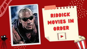 Riddick Movies In Order