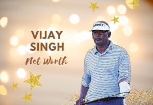 Vijay Singh Net Worth