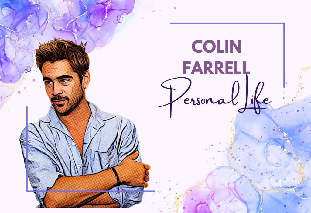 Colin Farrell Personal Life