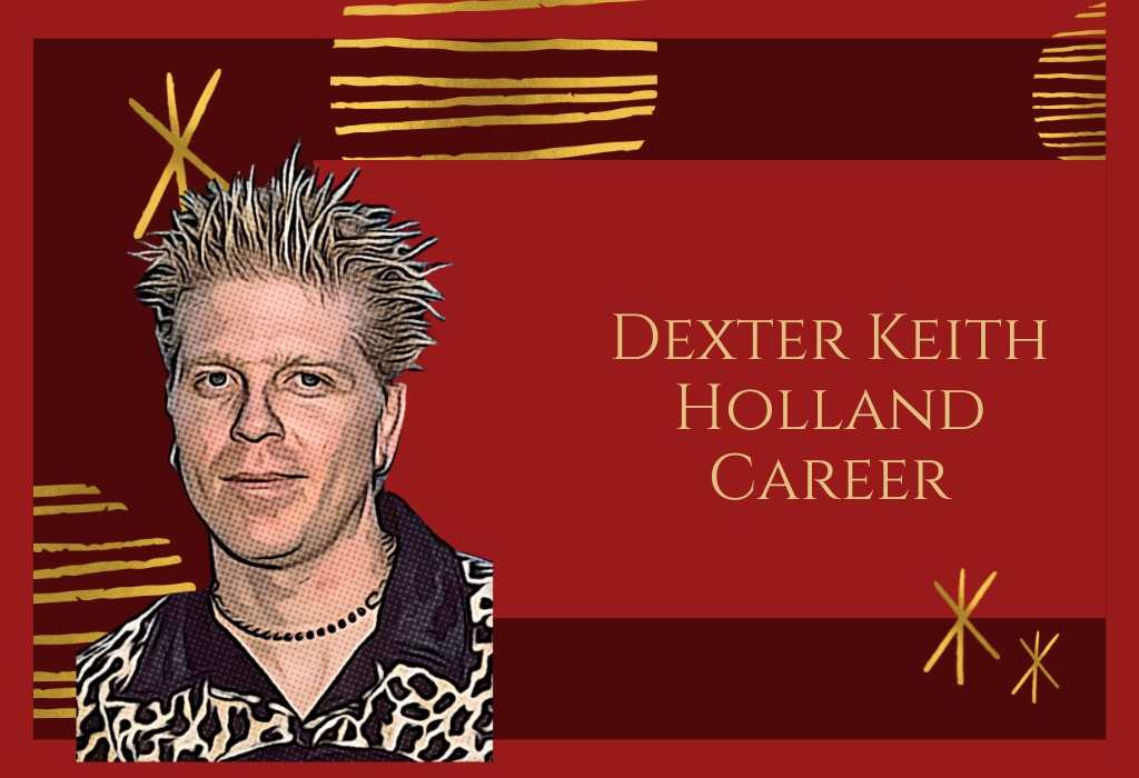 Dexter Keith Holland Net Worth
