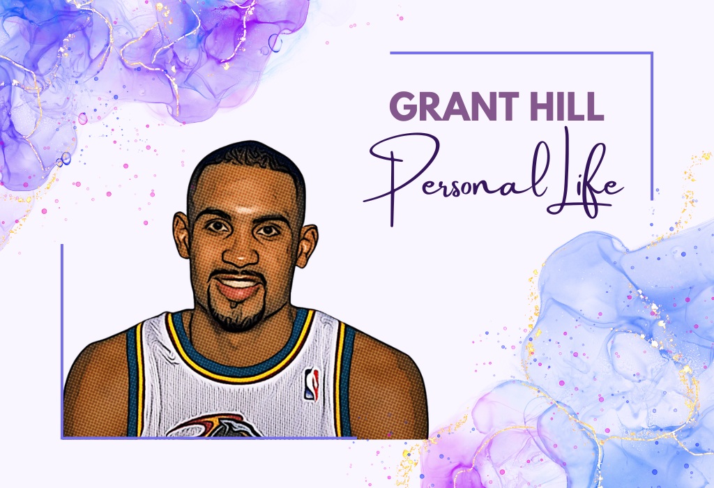 Grant Hill Personal Life