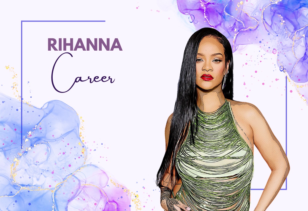 Rihanna Career