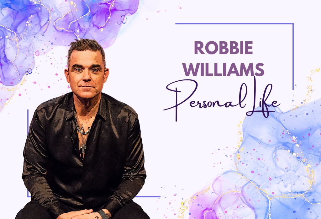 Robbie Williams Personal Life
