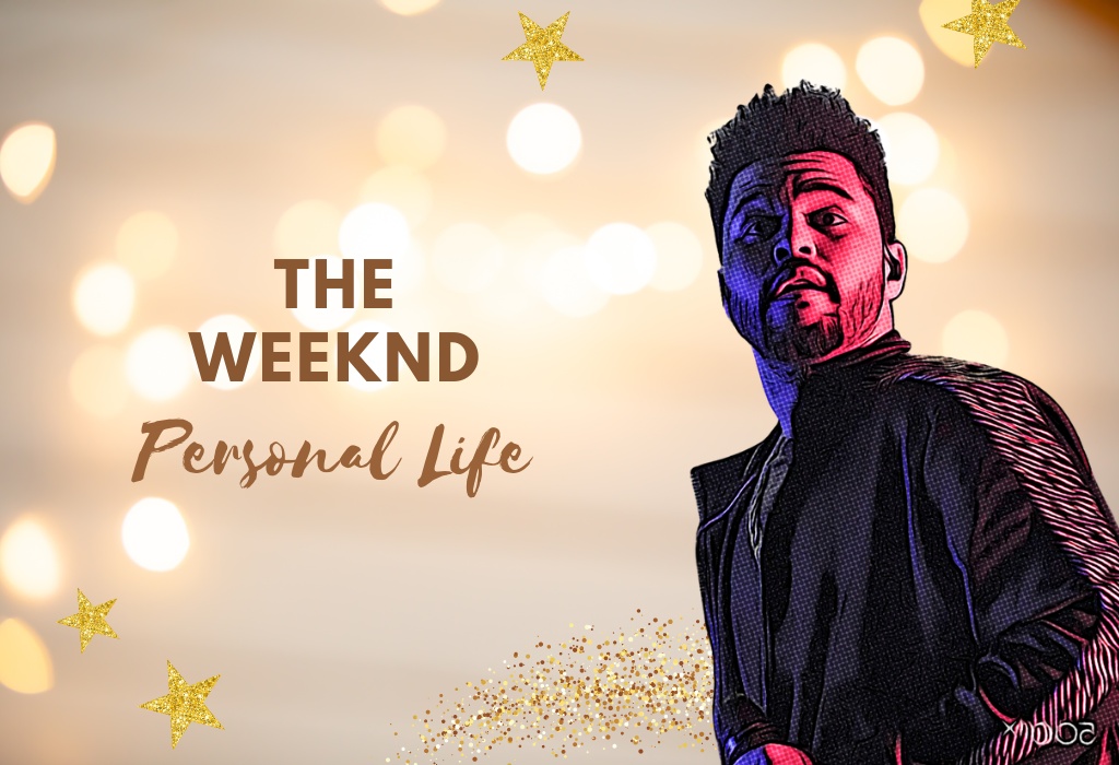 The Weeknd Personal Life