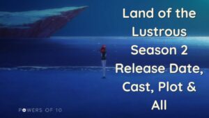 Land of the Lustrous Release Date